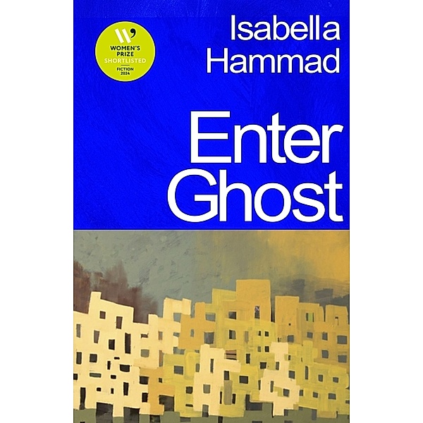 Enter Ghost, Isabella Hammad