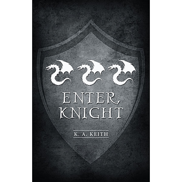 Enter, Knight, K. Keith