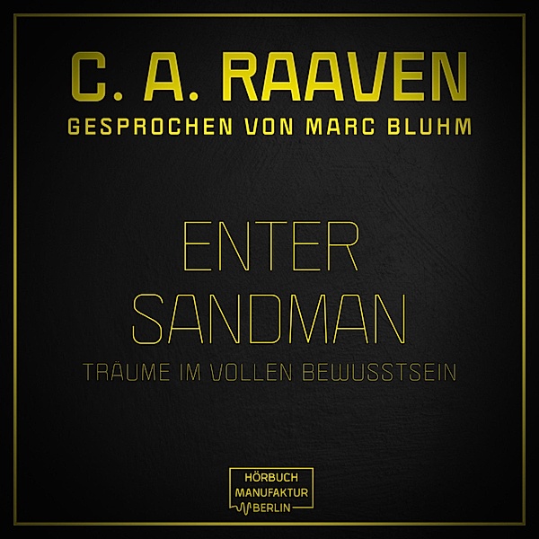 Enter Sandman, C. A. Raaven