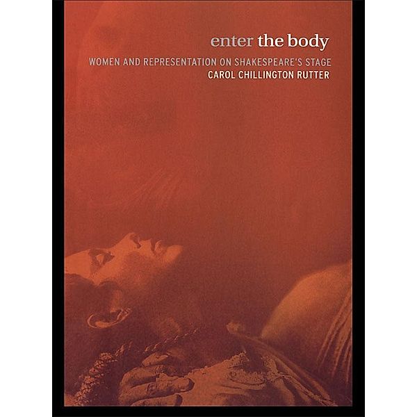 Enter The Body, Carol Chillington Rutter