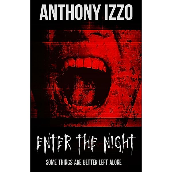 Enter the Night, Anthony Izzo