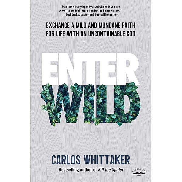 Enter Wild, Carlos Whittaker