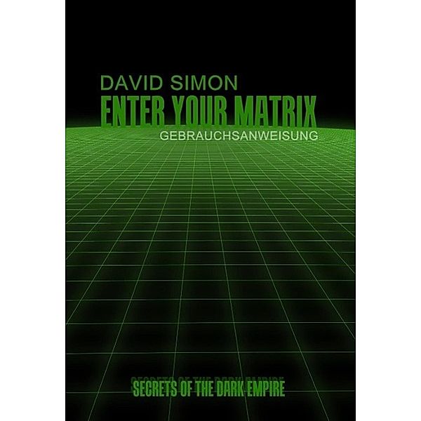 Enter your Matrix, David Simon