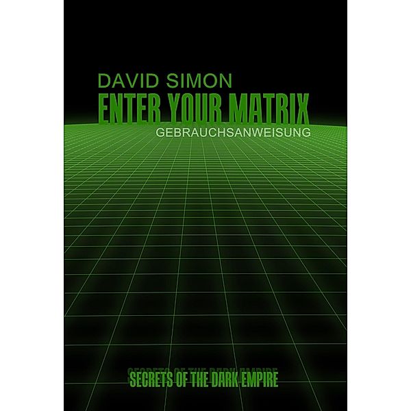 Enter your Matrix, David Simon