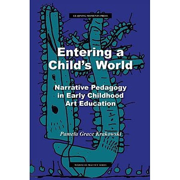 Entering a Child's World, Pamela Krakowski