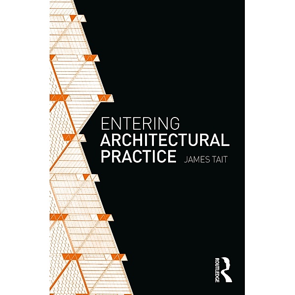 Entering Architectural Practice, James Tait