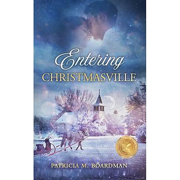 Entering Christmasville, Patricia M Boardman