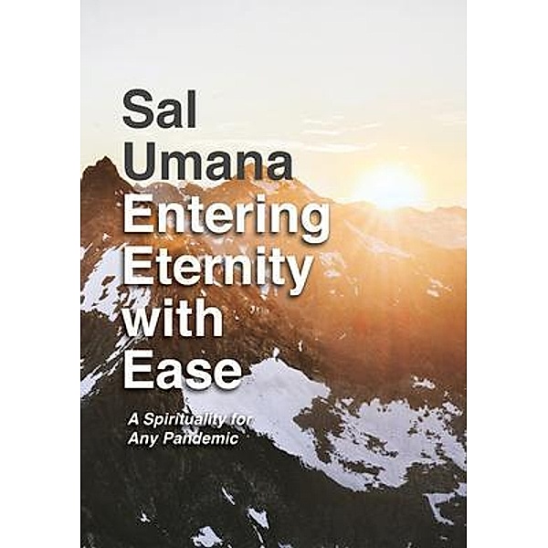 Entering Eternity with Ease / Omnibook Co., Sal Umana