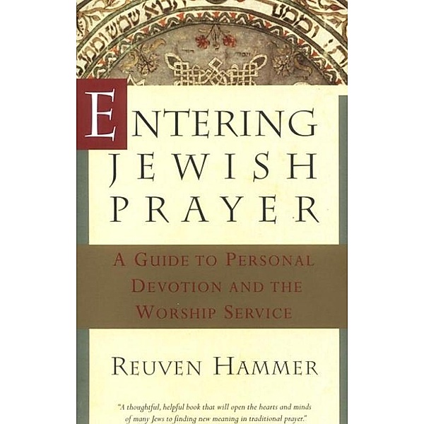 Entering Jewish Prayer, Reuven Hammer