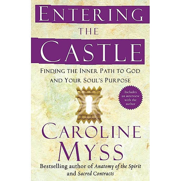 Entering the Castle, Caroline Myss