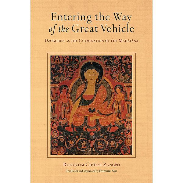 Entering the Way of the Great Vehicle, Rongzom Chok Zangpo