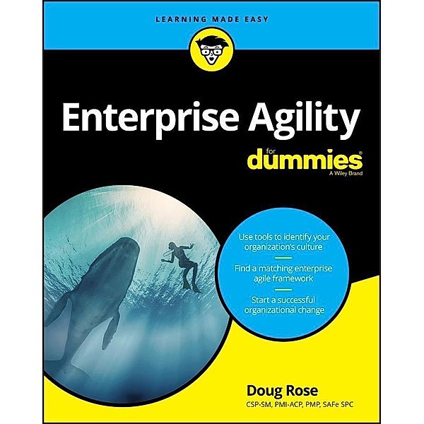 Enterprise Agility For Dummies, Doug Rose