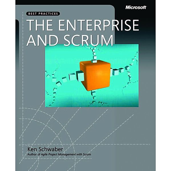 Enterprise and Scrum, The, Schwaber Ken