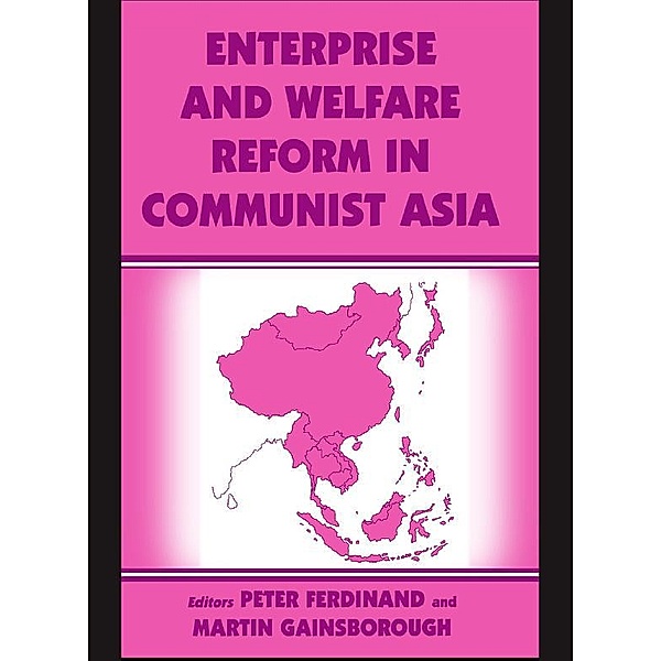 Enterprise and Welfare Reform in Communist Asia
