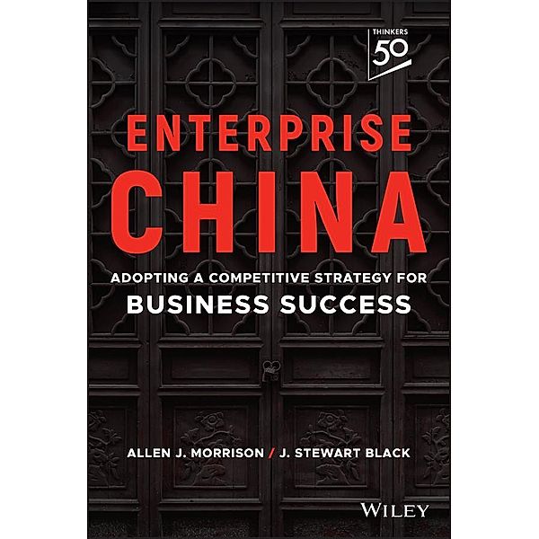Enterprise China, J. Stewart Black, Allen J. Morrison