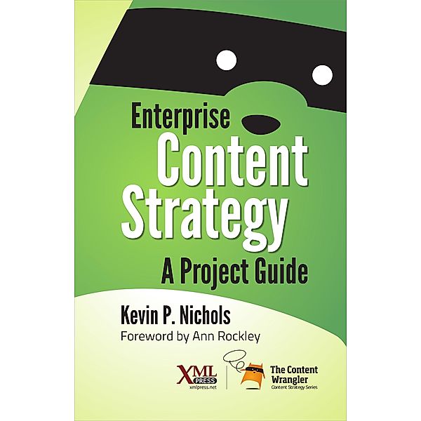 Enterprise Content Strategy, Kevin Nichols