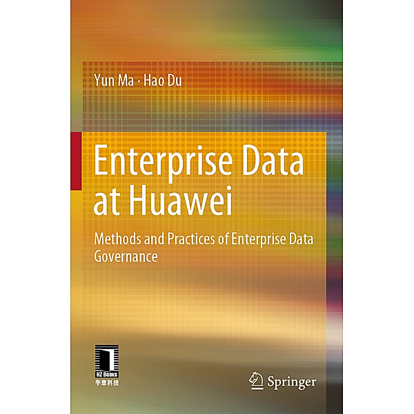 Enterprise Data at Huawei, Yun Ma, Hao Du