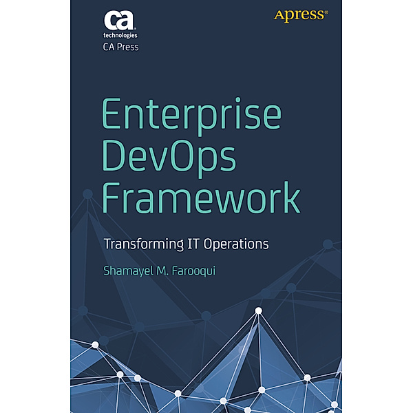 Enterprise DevOps Framework, Shamayel M. Farooqui