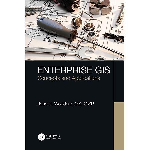 Enterprise GIS, John R. Woodard