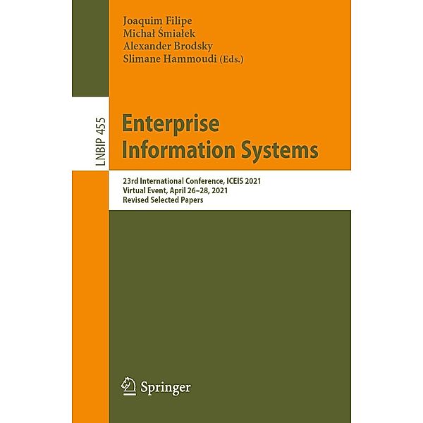 Enterprise Information Systems / Lecture Notes in Business Information Processing Bd.455