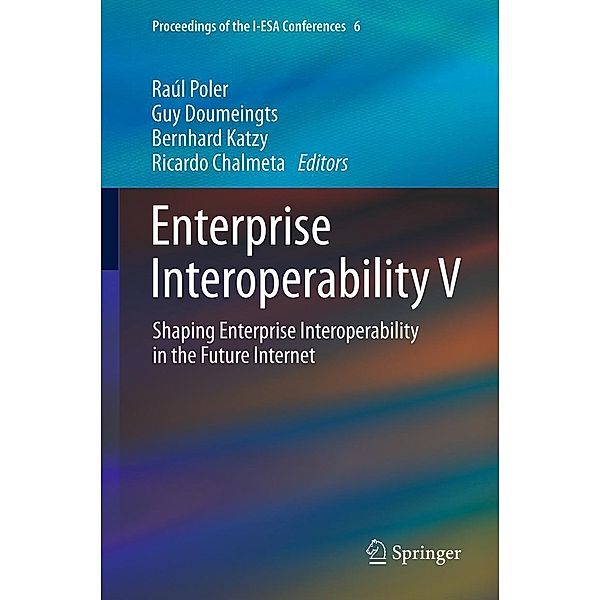Enterprise Interoperability V / Proceedings of the I-ESA Conferences Bd.6