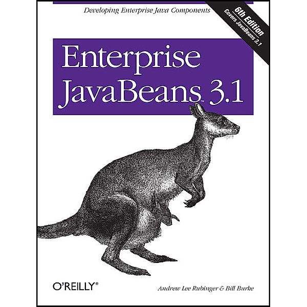 Enterprise JavaBeans 3.1, Andrew Lee Rubinger, Bill Burke