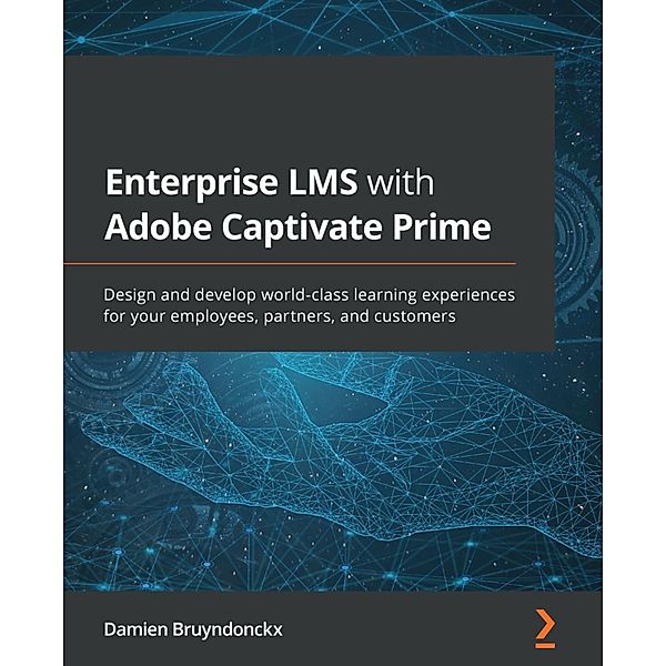 Enterprise LMS with Adobe Captivate Prime, Damien Bruyndonckx