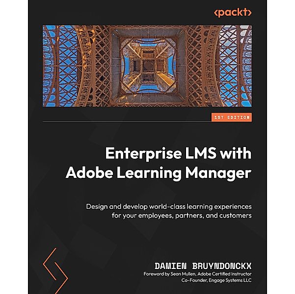 Enterprise LMS with Adobe Learning Manager, Damien Bruyndonckx