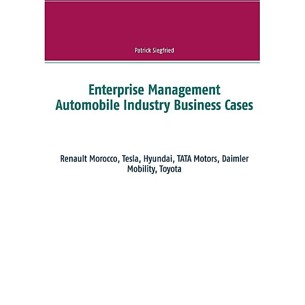 Enterprise Management Automobile Industry Business Cases, Patrick Siegfried