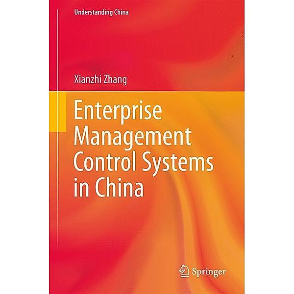 Enterprise Management Control Systems in China, Xianzhi Zhang