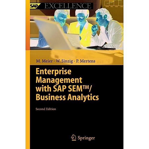 Enterprise Management with SAP SEM(TM)/ Business Analytics, Marco Meier, Werner Sinzig, Peter Mertens