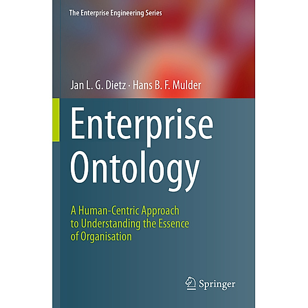 Enterprise Ontology, Jan L.G. Dietz, Hans B. F. Mulder