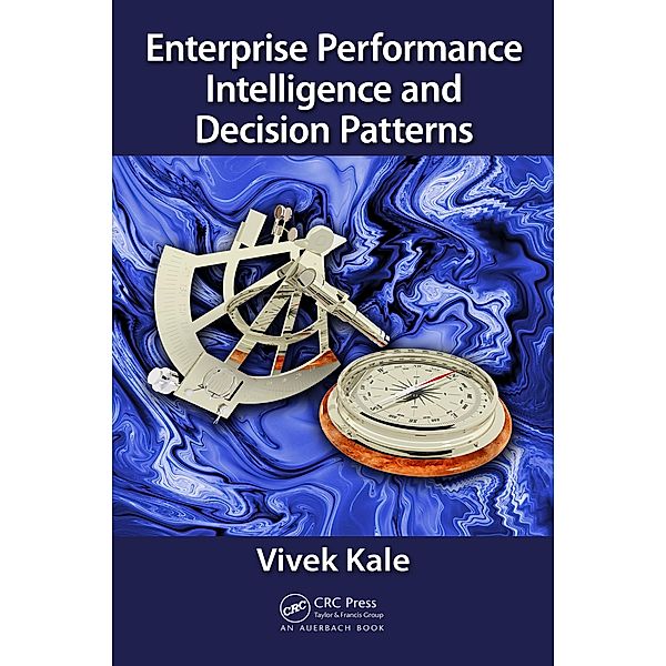 Enterprise Performance Intelligence and Decision Patterns, Vivek Kale