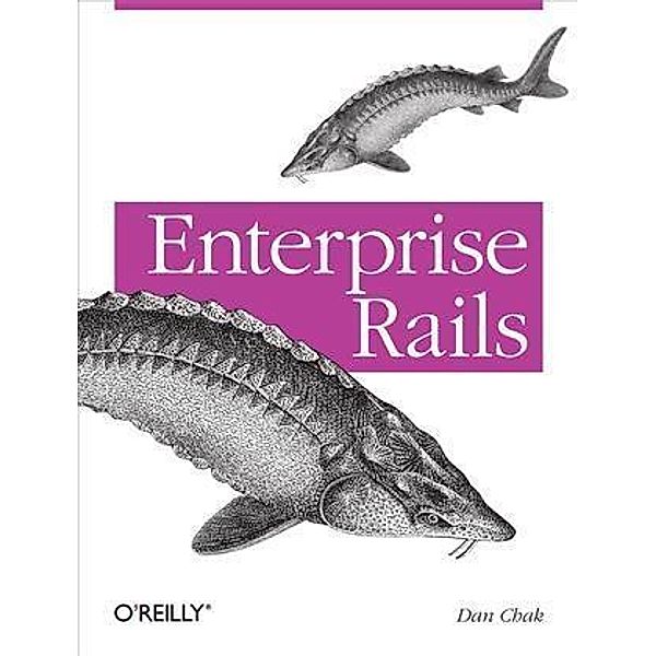 Enterprise Rails, Dan Chak