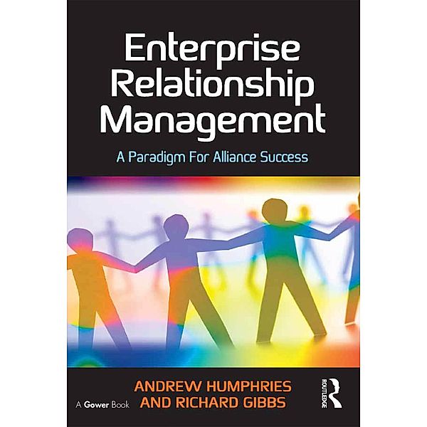 Enterprise Relationship Management, Andrew Humphries, Richard Gibbs