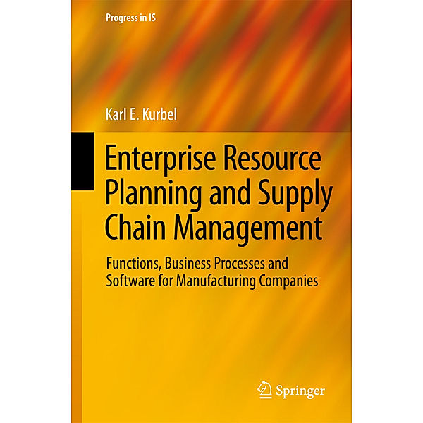 Enterprise Resource Planning and Supply Chain Management, Karl E. Kurbel