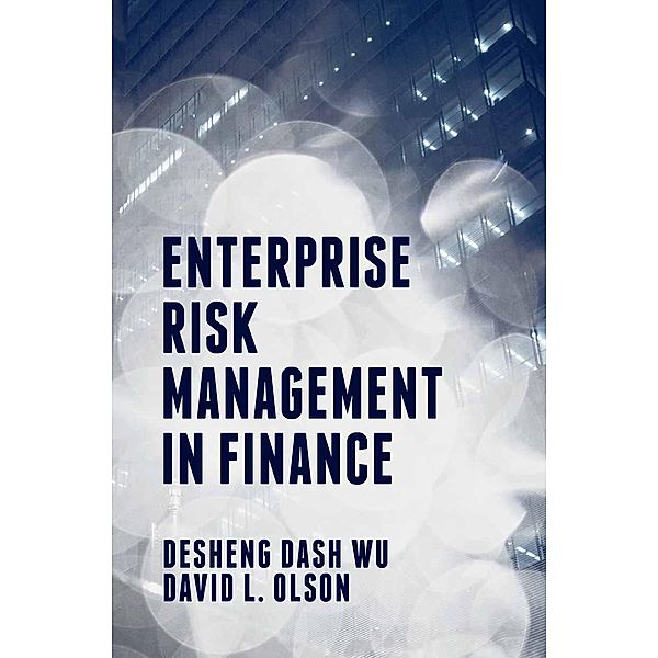 Enterprise Risk Management in Finance, David L. Olson, Kenneth A. Loparo