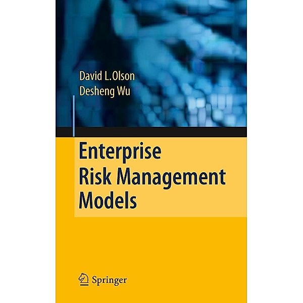 Enterprise Risk Management Models, David L. Olson, Desheng Wu