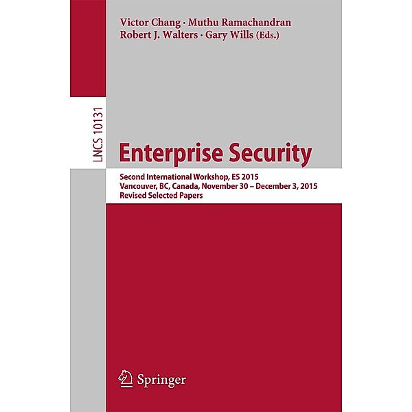 Enterprise Security / Lecture Notes in Computer Science Bd.10131