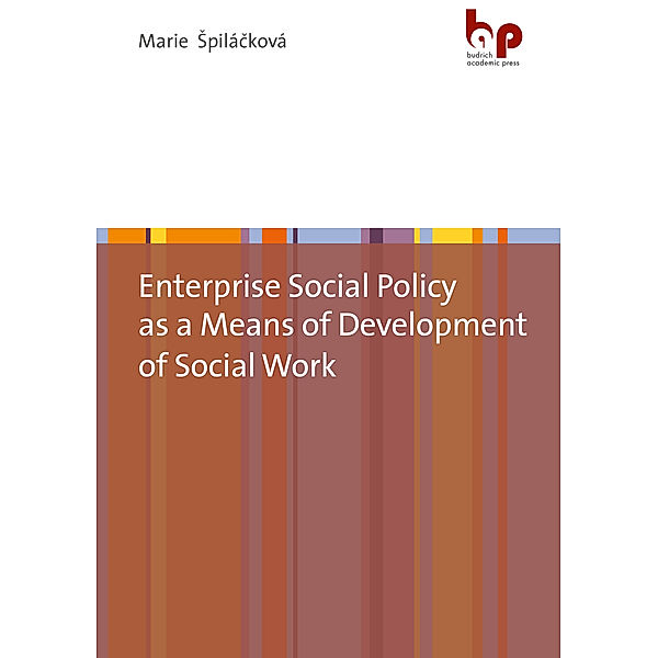 Enterprise Social Policy as a Means of Development of Social Work, Marie Spilácková