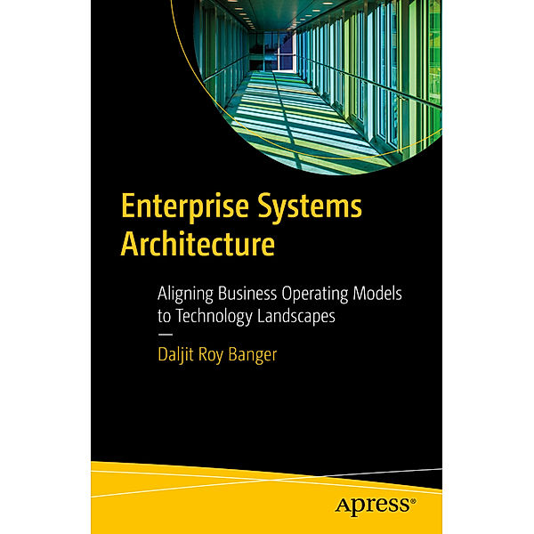 Enterprise Systems Architecture, Daljit Roy Banger