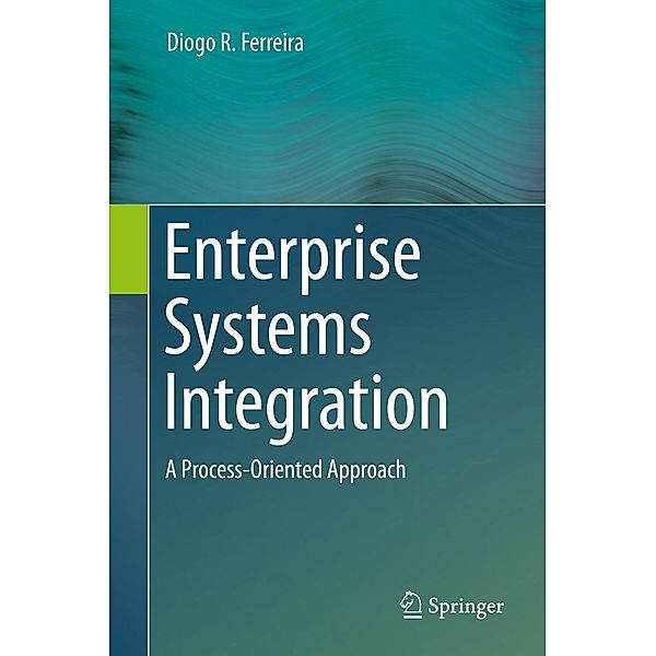 Enterprise Systems Integration, Diogo R. Ferreira