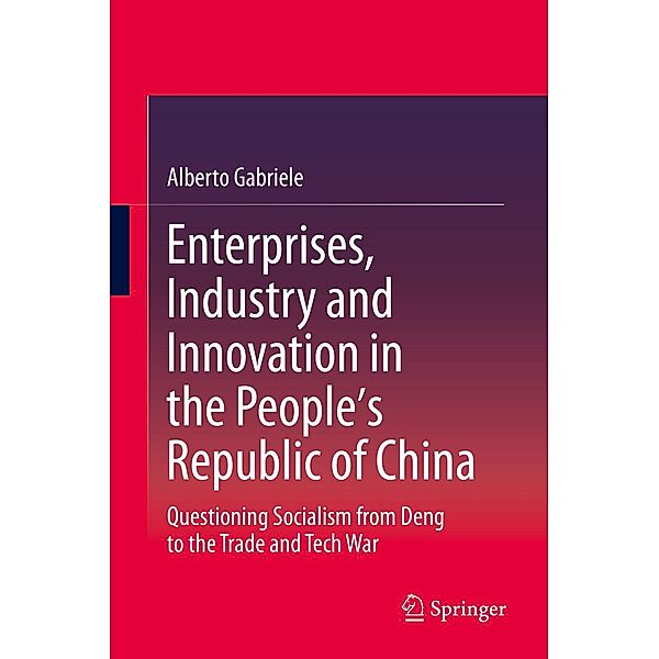 Enterprises, Industry and Innovation in the People's Republic of China, Alberto Gabriele