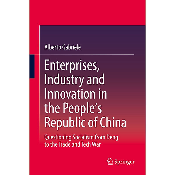 Enterprises, Industry and Innovation in the People's Republic of China, Alberto Gabriele