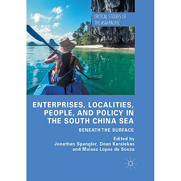 Enterprises, Localities, People, and Policy in the South China Sea