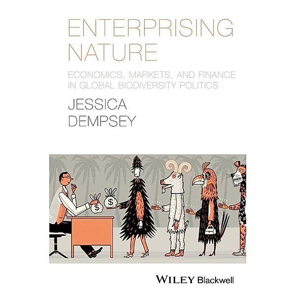 Enterprising Nature / Antipode Book Series, Jessica Dempsey