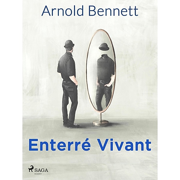 Enterré Vivant, Arnold Bennett