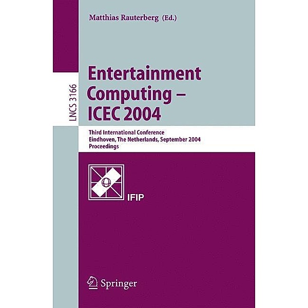 Entertainment Computing - ICEC 2004, Matthias Rauterberg