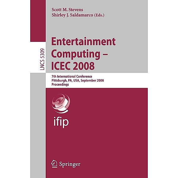 Entertainment Computing - ICEC 2008 / Lecture Notes in Computer Science Bd.5309