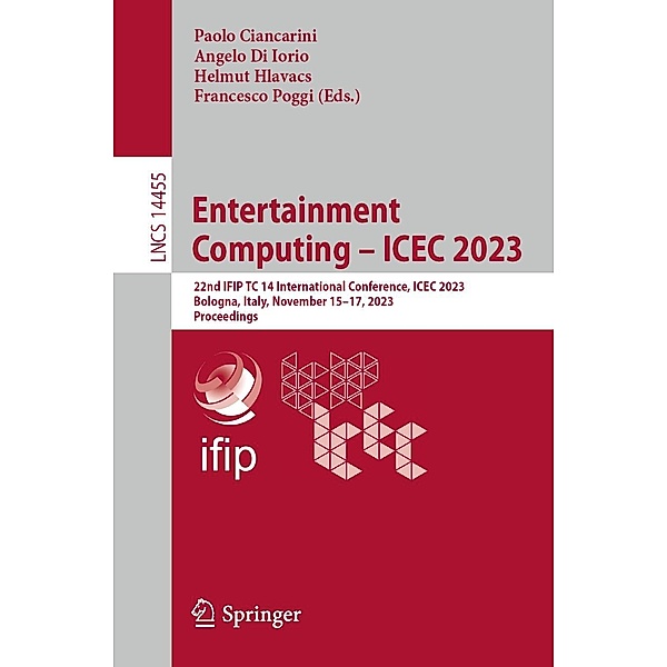 Entertainment Computing - ICEC 2023 / Lecture Notes in Computer Science Bd.14455